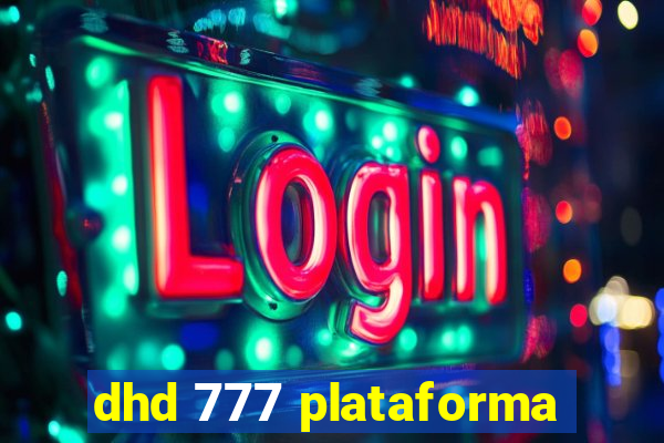 dhd 777 plataforma